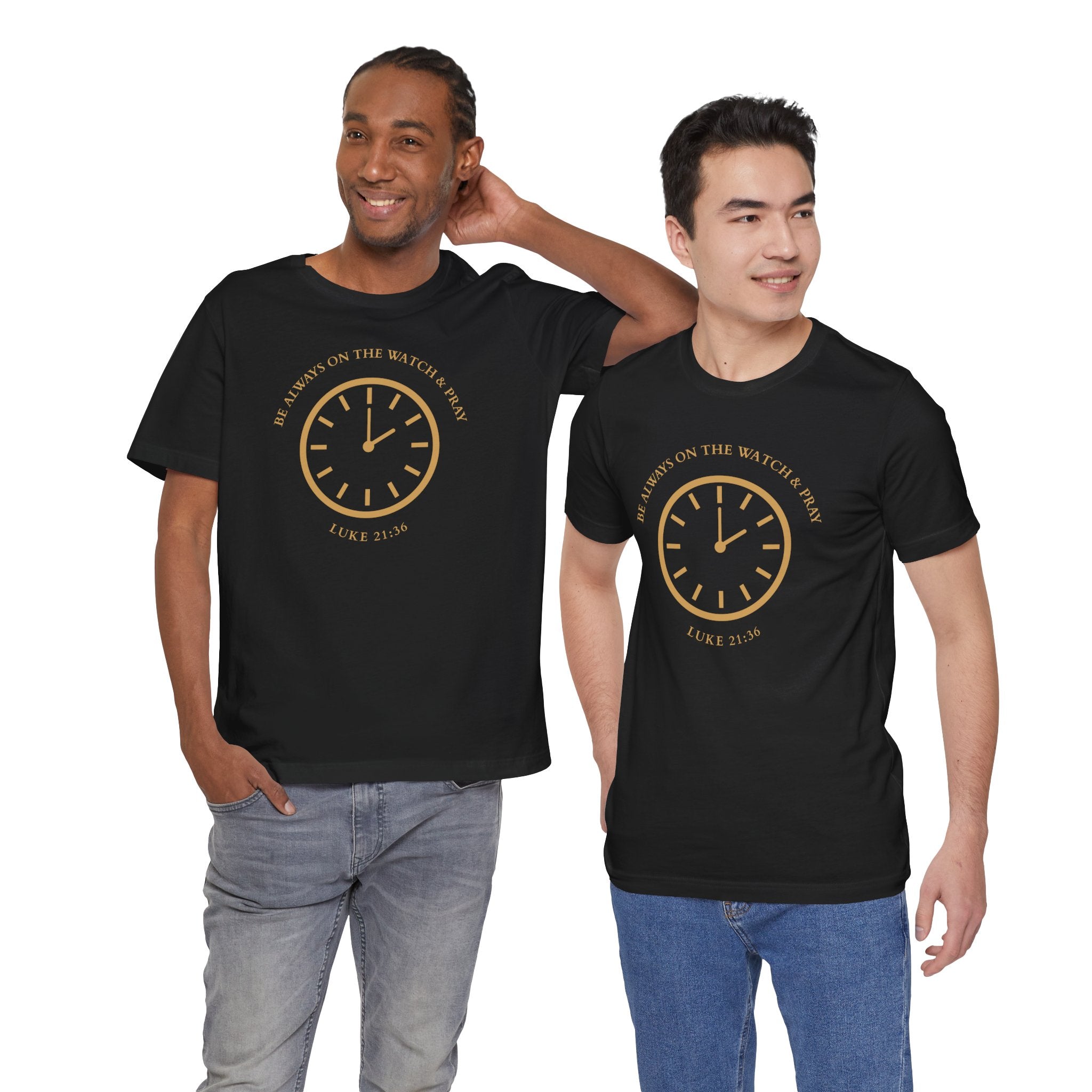 Christian Tee — "Be Always on the Watch & Pray" (Luke 21:36)